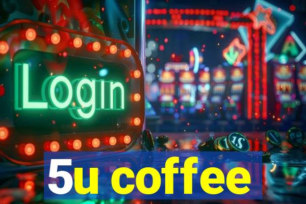 5u coffee